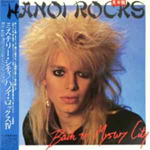Hanoi Rocks - Back To Mystery City Album