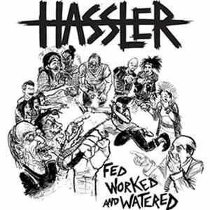 Hassler - Fed Worked And Watered Album