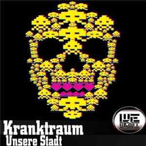 Kranktraum - Unsere Stadt Album