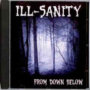 Ill-Sanity - From Down Below Album