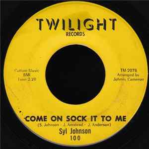 Syl Johnson - Come On Sock It To Me / Try Me Album