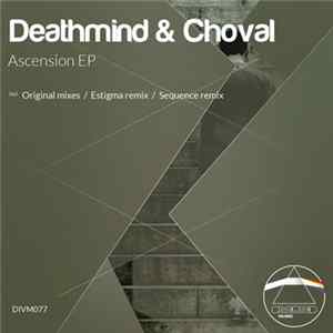 Deathmind & Choval - Ascension EP Album