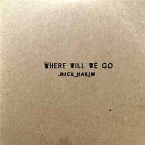 Nick Hakim - Where Will We Go Part 1 & 2 Album
