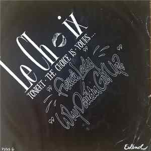 Le Choix - French Lady /Why Don'tcha Get It Up Album