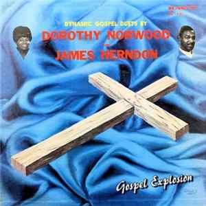 Dorothy Norwood And James Herndon - Dynamic Gospel Duets By Dorothy Norwood And James Herndon Album