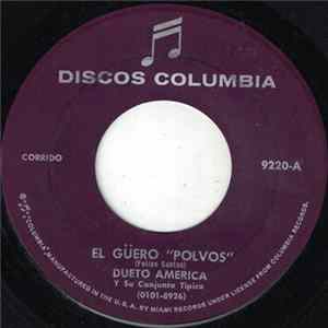 Dueto America Y Su Conjunto Tipico - El Güero "Polvos" Album