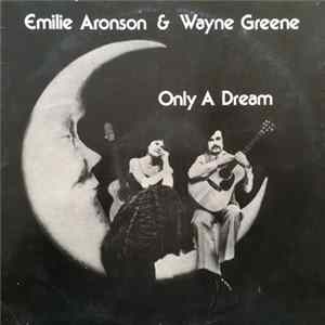 Emilie Aronson & Wayne Greene - Only A Dream Album