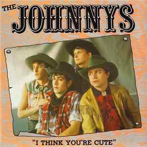 The Johnnys - I Think You're Cute Album