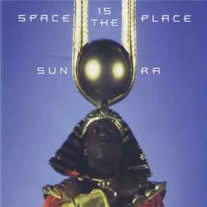 Sun Ra - Space Is The Place Album
