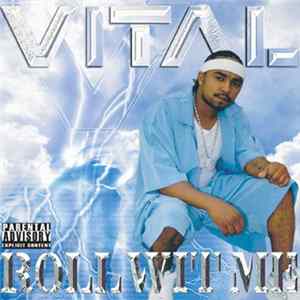 Vital - Roll Wit Me Album