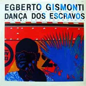 Egberto Gismonti - Dança Dos Escravos Album