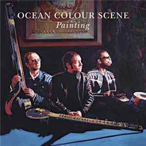 Ocean Colour Scene - Painting Album