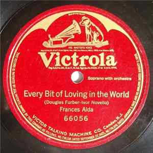 Frances Alda - Every Bit Of Loving In The World Album