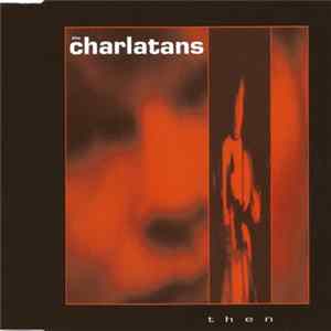 The Charlatans - Then Album