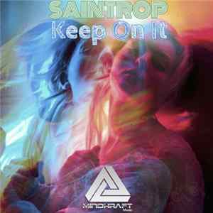 Saintrop - Keep On It Album