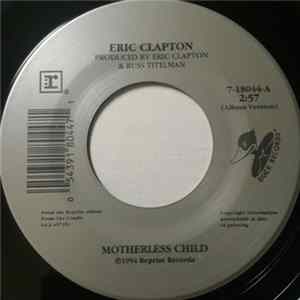 Eric Clapton - Motherless Child / Driftin' Album