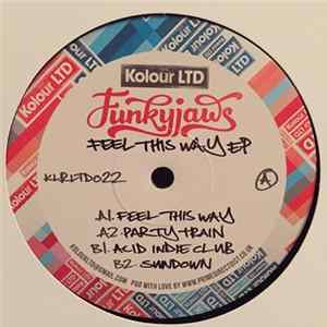 Funkyjaws - Feel This Way EP Album