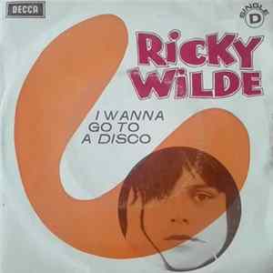 Ricky Wilde - I Wanna Go To A Disco Album