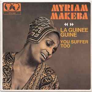 Myriam Makeba - La Guinée Guiné / You Suffer Too Album
