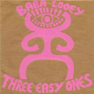 Baba Looey - Three Easy Ones Album