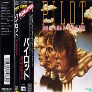 Pilot - From The Album Of The Same Name Album
