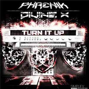 Phrenik & Divine X - Turn It Up / The Yearning Album