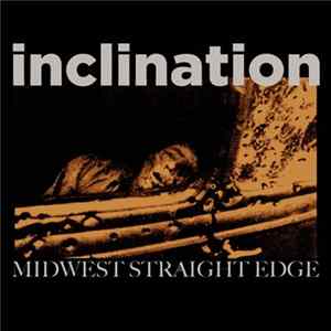 Inclination - Midwest Straight Edge Album