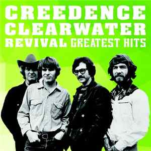 Creedence Clearwater Revival - Greatest Hits Album