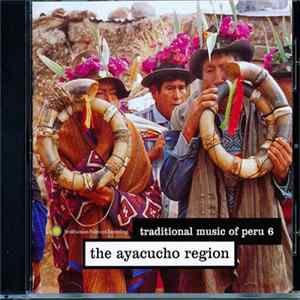 Various - Traditional Music Of Peru: The Ayacucho Region Album