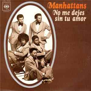 Manhattans - No Me Dejes Sin Tu Amor Album