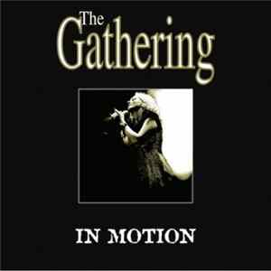 The Gathering - In Motion Album