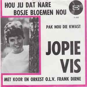 Jopie Vis - Hou Jij Dat Nare Bosje Bloemen Nou Album