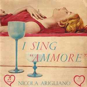 Nicola Arigliano - I Sing "Ammore" Album