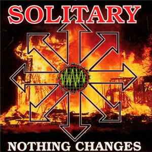 Solitary - Nothing Changes Album