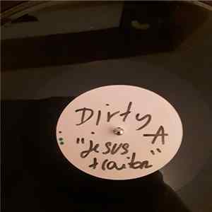 Jesus Traitor - Dirty Album