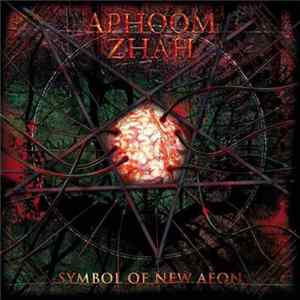 Aphoom Zhah - Symbol Of New Aeon Album