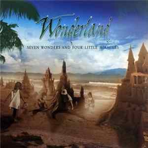 Wonderland - Seven Wonders And Four Little Miracles Album