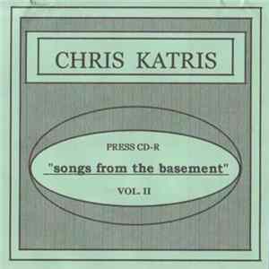 Chris Katris - Songs From The Basement Vol. II Album