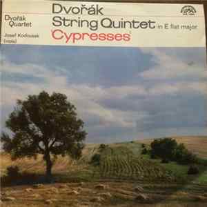 Dvořák, Dvořák Quartet, Josef Koďousek - String Quintet In E Flat Major / "Cypresses" Album