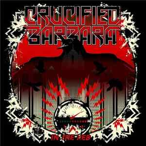 Crucified Barbara - In The Red Album