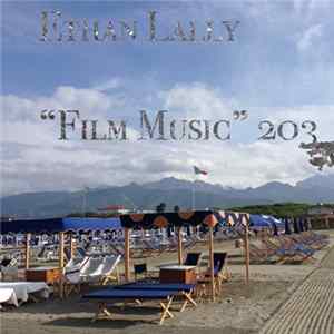 Ethan Lally - "Film Music" 203 Album