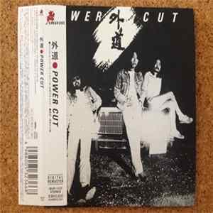 外道 - Power Cut Album