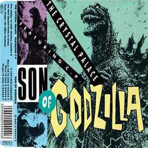 The Crystal Palace Featuring C.P. - Son Of Godzilla Album