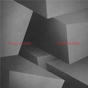 Null + Void - Cryosleep Album
