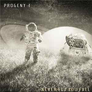 Progeny -1 - Never Let You Fall Album