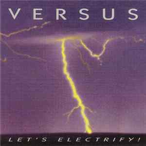 Versus - Let's Electrify! Album