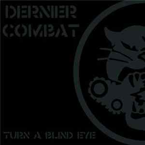Dernier Combat - Turn A Blind Eye Album