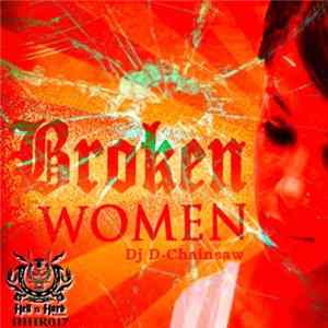 DJ-D.Chainsaw - Broken Women Album