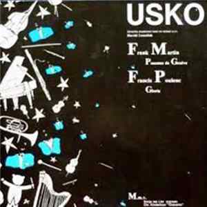 Utrechts Studenten Koor En Orkest, Frank Martin , Francis Poulenc - Usko - Frank Martin: Psaumes De Genève - Francis Poulenc: Gloria Album