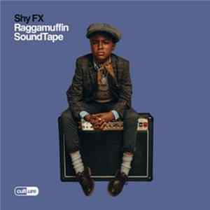 Shy FX - Raggamuffin SoundTape Album